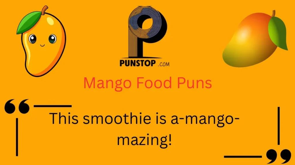 Mango Food Puns