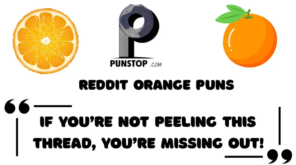 Reddit Orange Puns