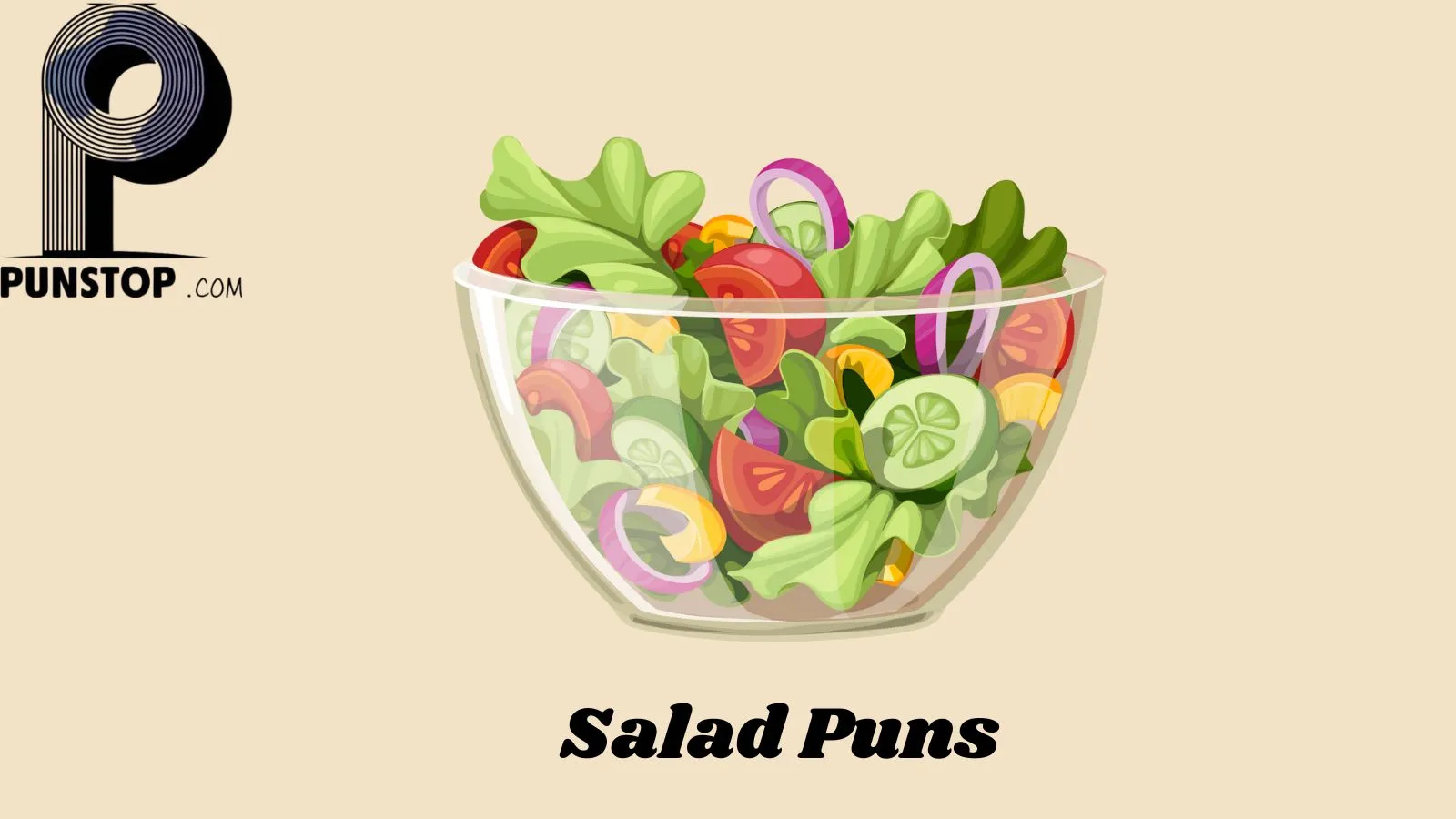Salad Puns