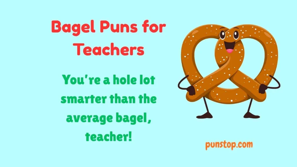 Bagel Puns for Teachers