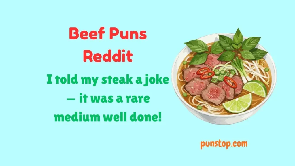 Beef Puns Reddit