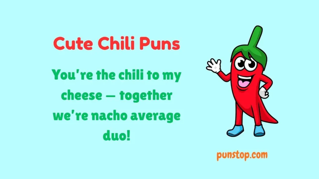Cute Chili Puns