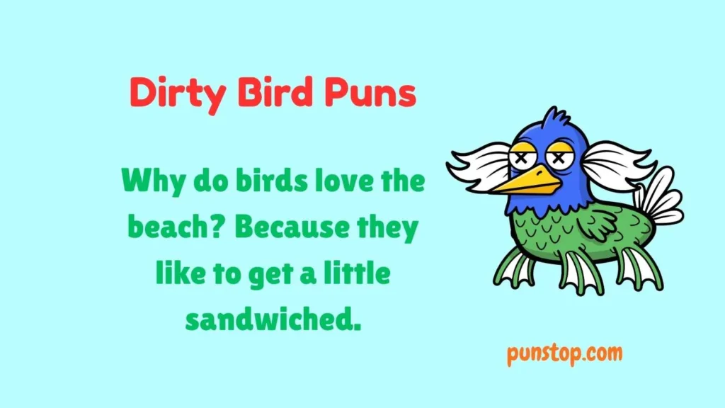 Dirty Bird Puns
