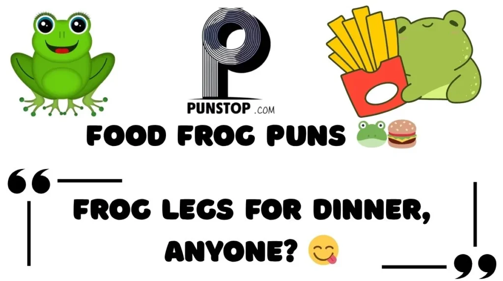Food Frog Puns 