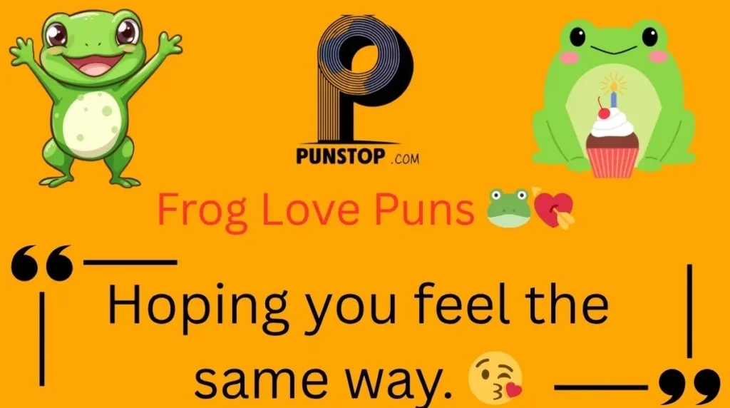 Frog Love Puns 