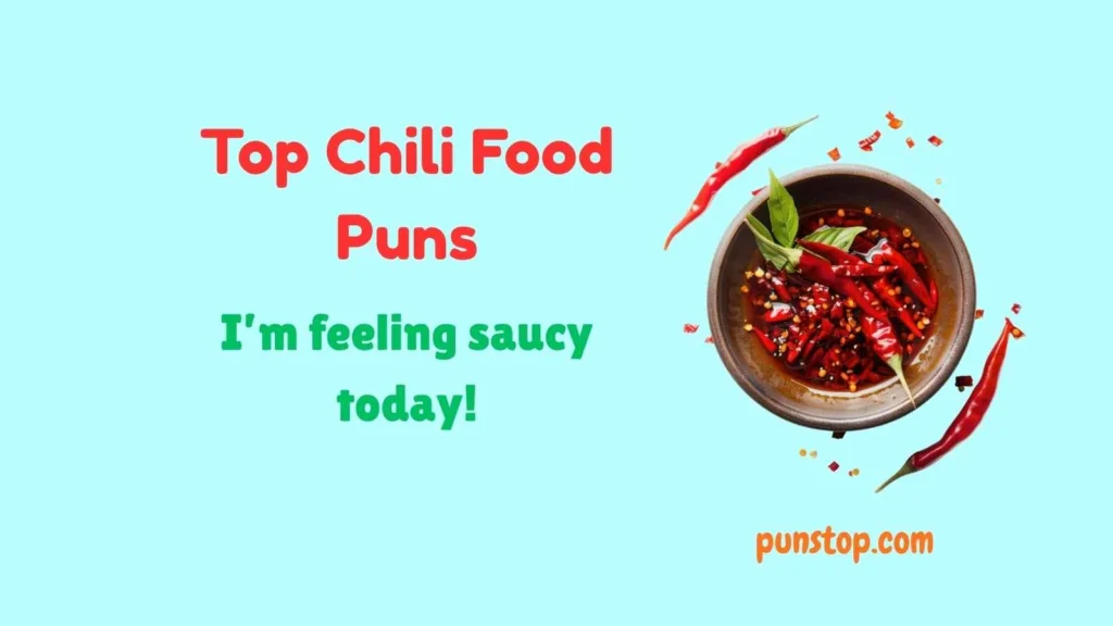 Top Chili Food Puns