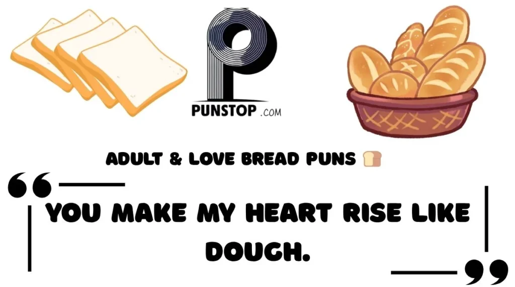 Adult & Love Bread Puns 