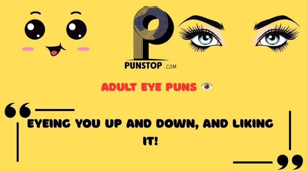 Adult Eye Puns