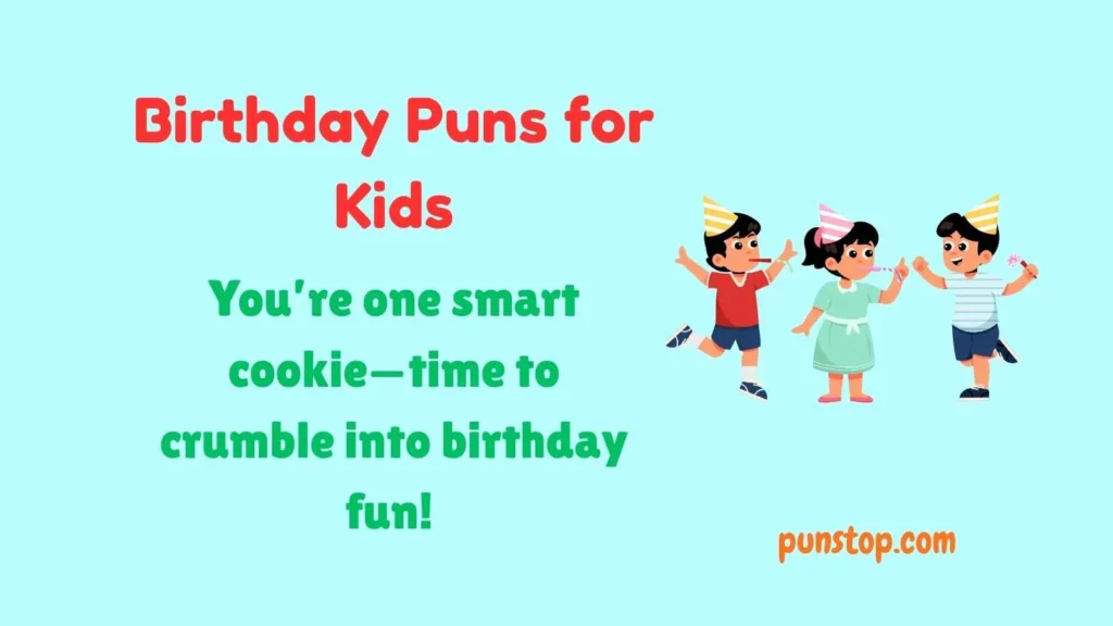 Birthday Puns for Kids