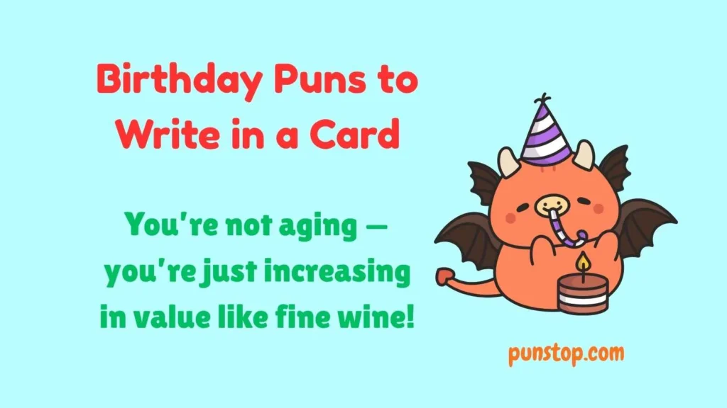 Birthday Puns to Write in a Card