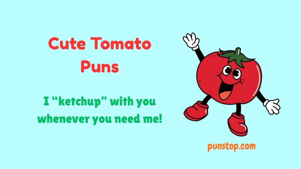 Cute Tomato Puns