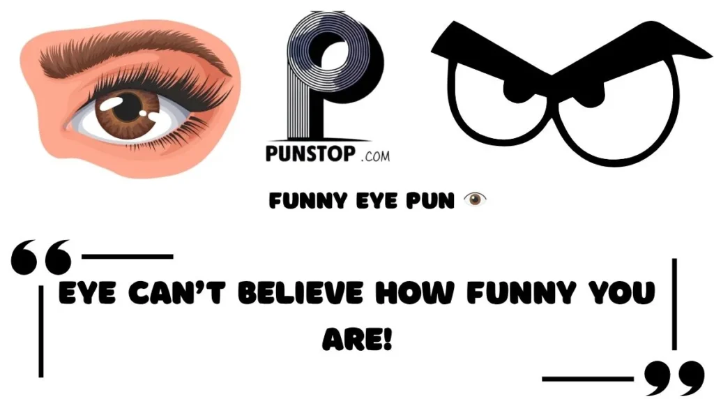 Funny Eye Pun