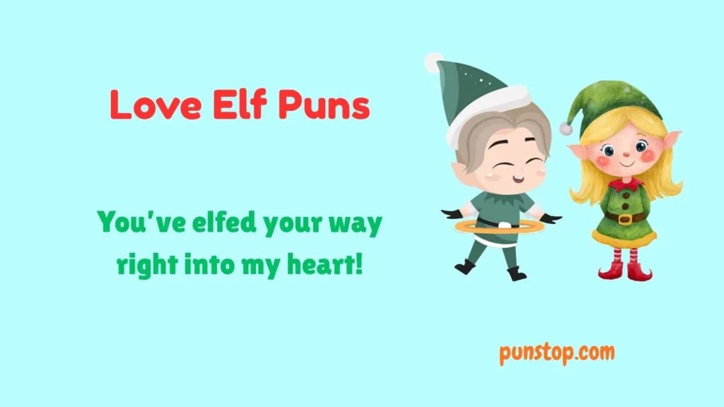 Love Elf Puns
