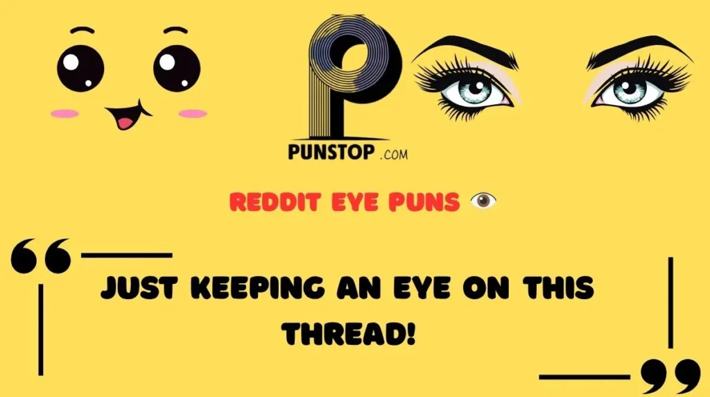 Reddit Eye Puns