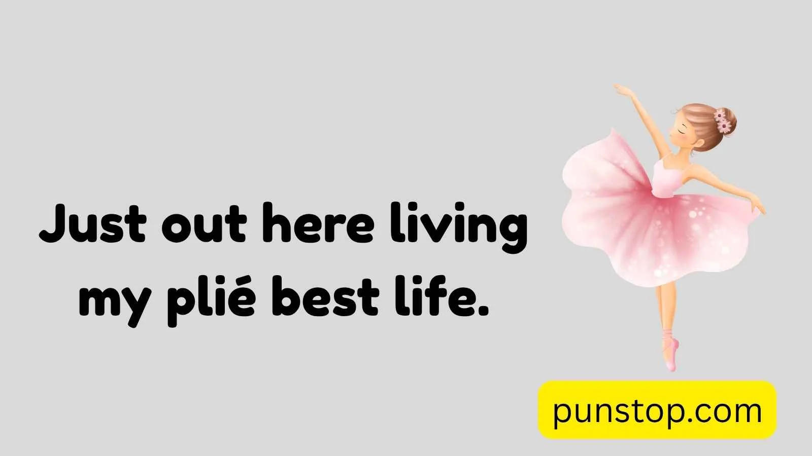 Ballet Puns