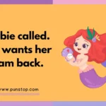 Barbie Puns