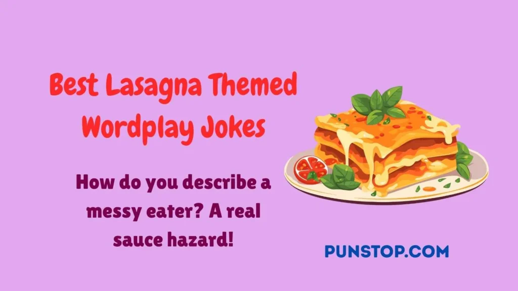 Best Lasagna Themed Wordplay Jokes