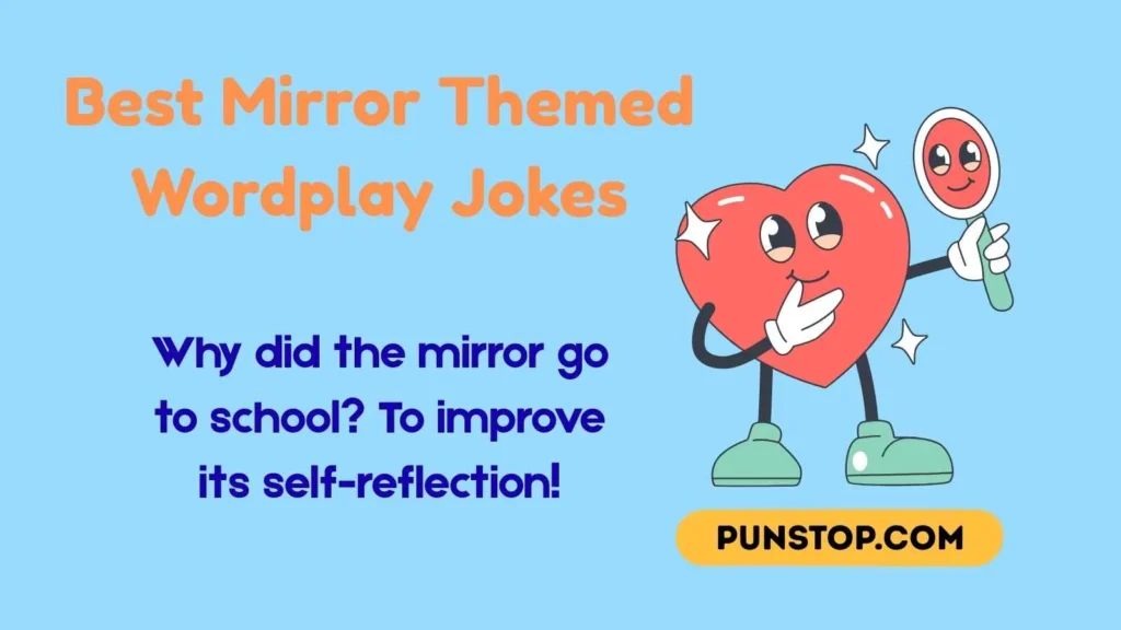 Best Mirror Themed Wordplay Jokes