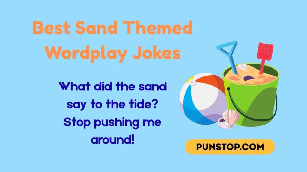 Best Sand Themed Wordplay Jokes