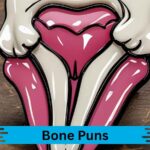 Bone Puns