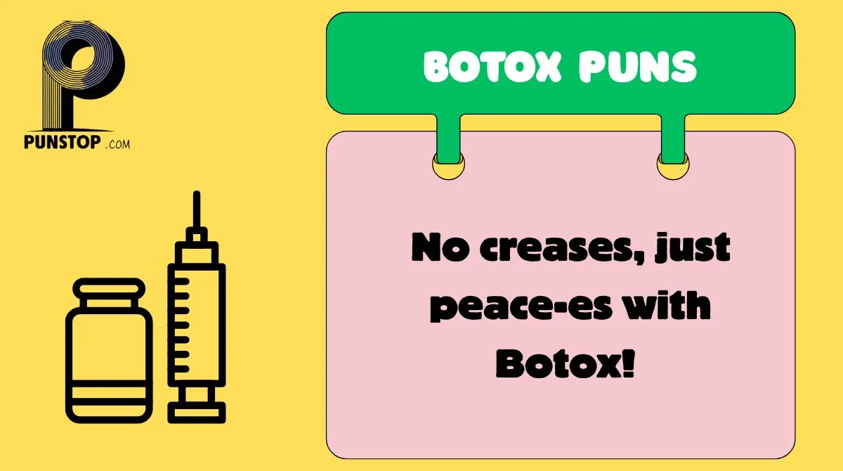 Botox Puns