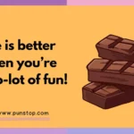 Chocolate Puns