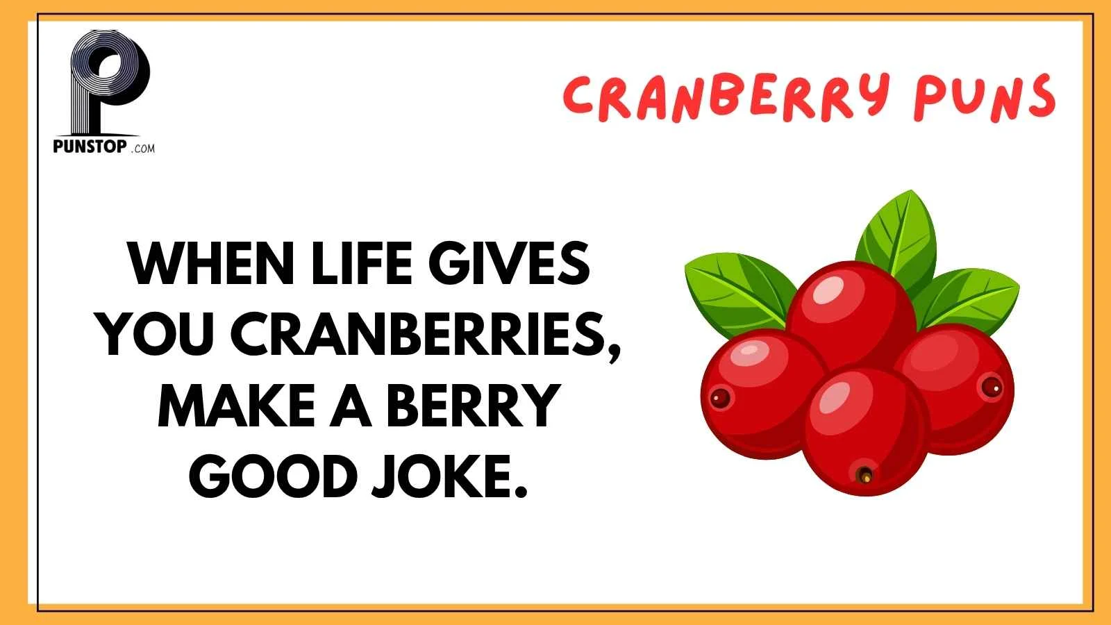 Cranberry Puns