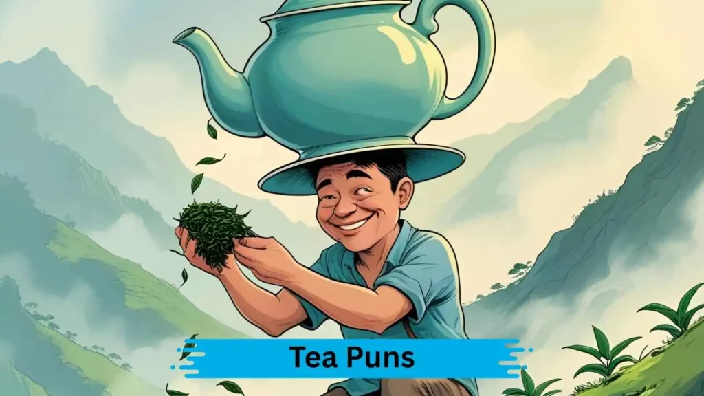 Cute Tea Puns