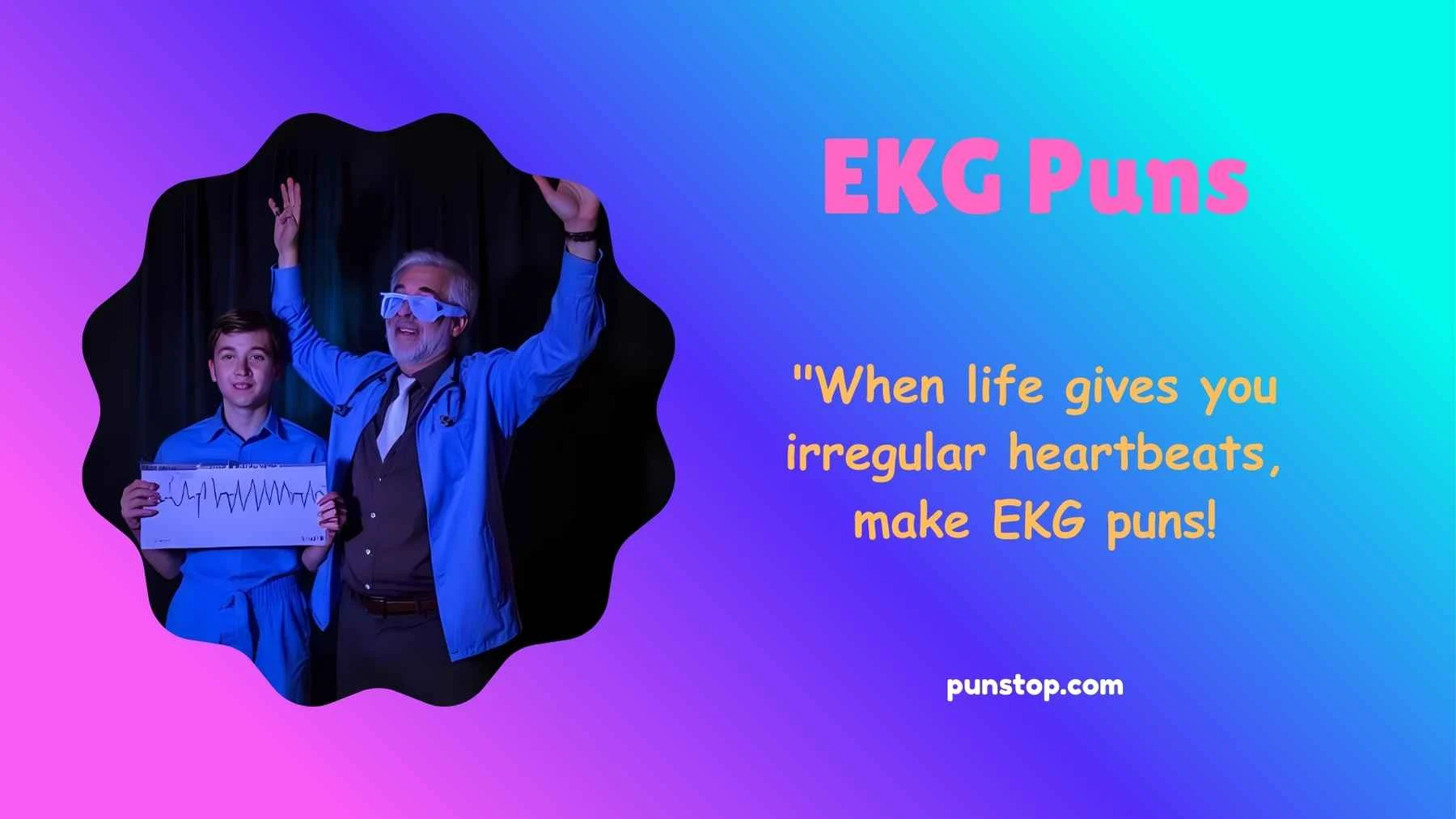 EKG Puns
