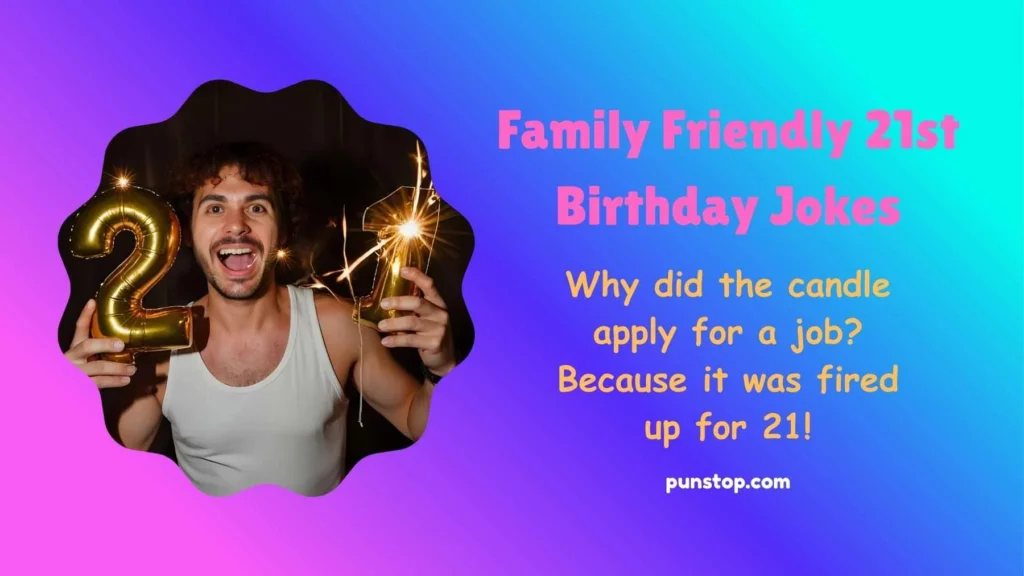 Family Friendly 21st Birthday Jokes