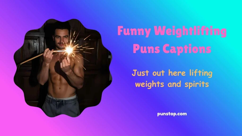 Funny Weightlifting Puns Captions