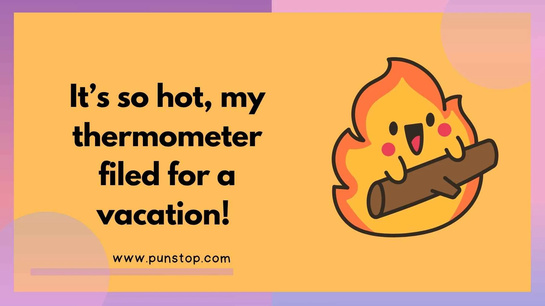 Heat Puns