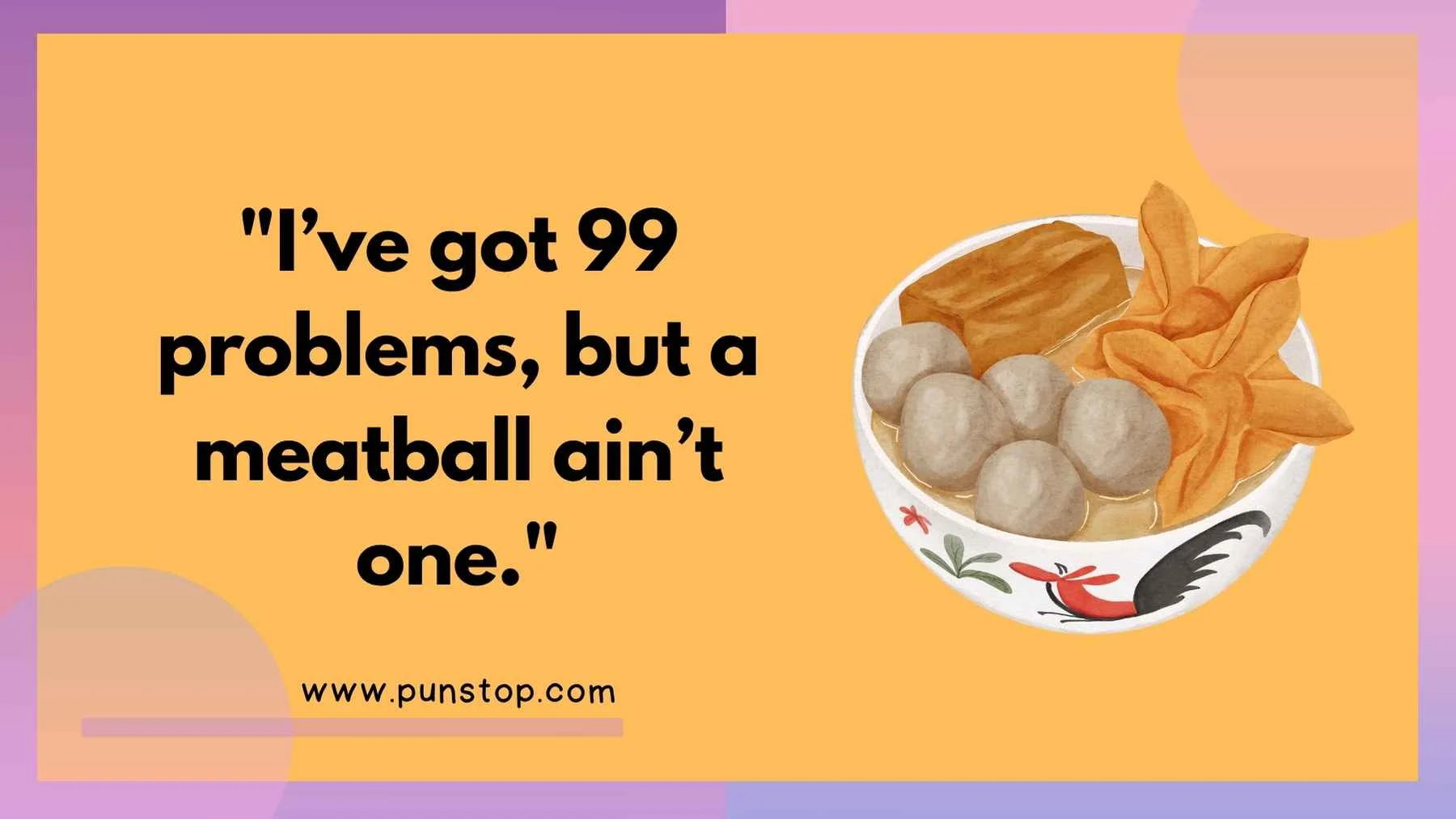 Meatball Puns
