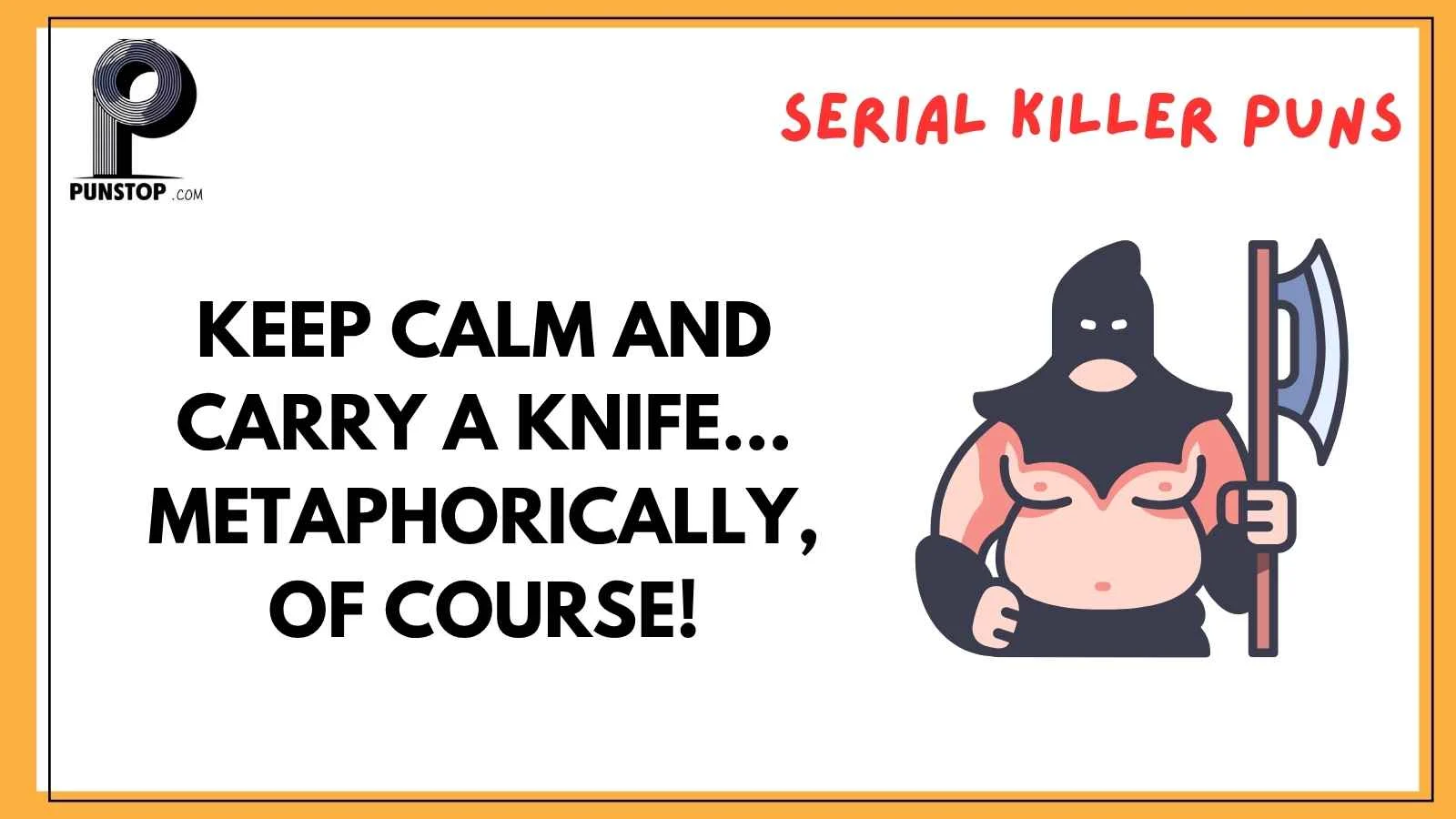 Serial Killer Puns