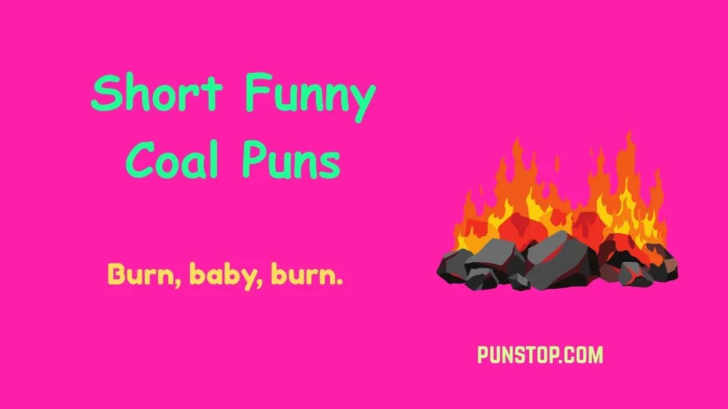 Short Funny Coal Puns