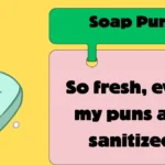 Soap Puns