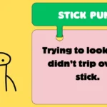Stick Puns