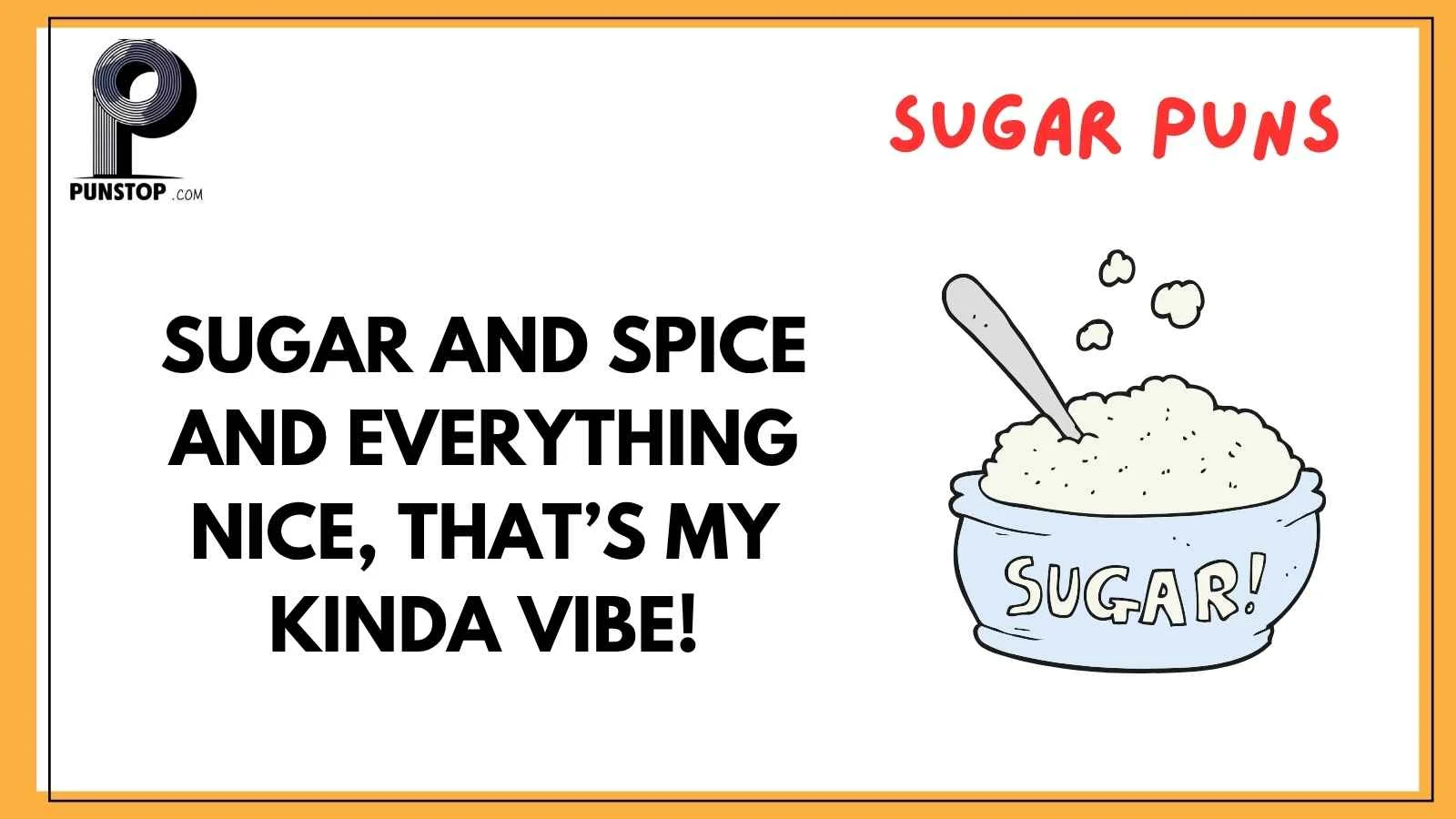 Sugar Puns