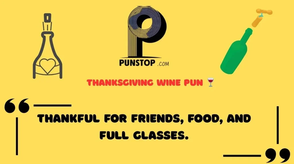 Thanksgiving Wine Pun