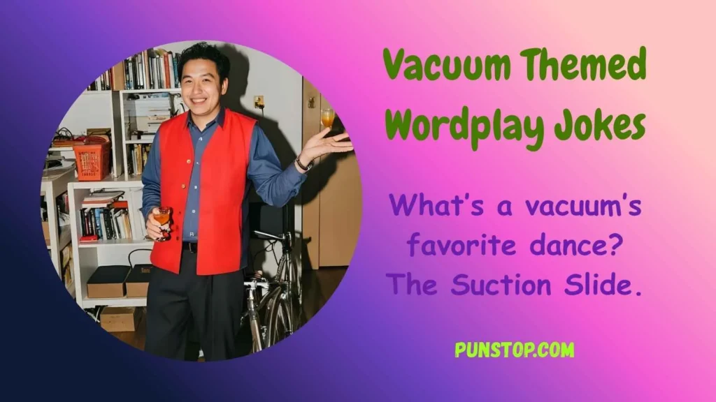 Vacuum Themed Wordplay Jokes