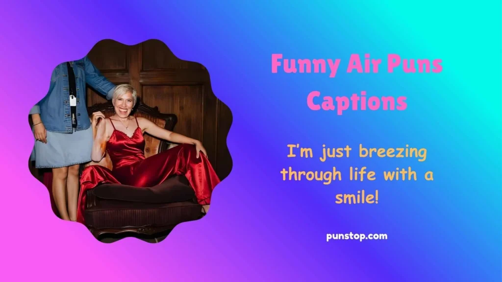 Funny Air Puns Captions