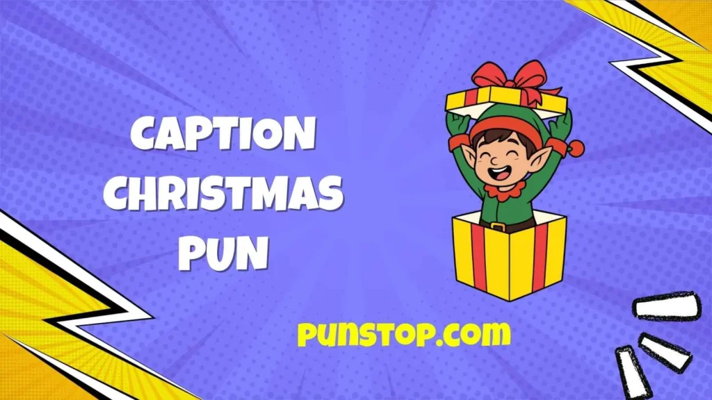Caption Christmas Pun
