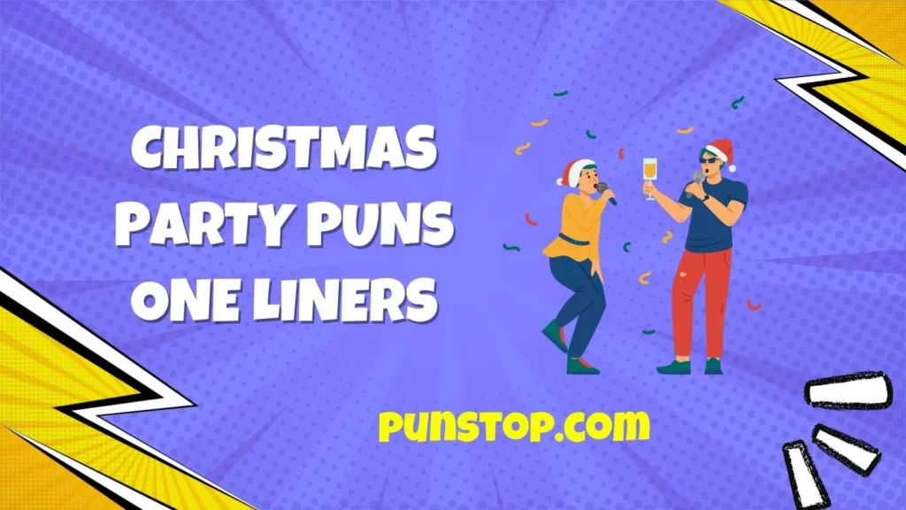 Christmas Party Puns One Liners