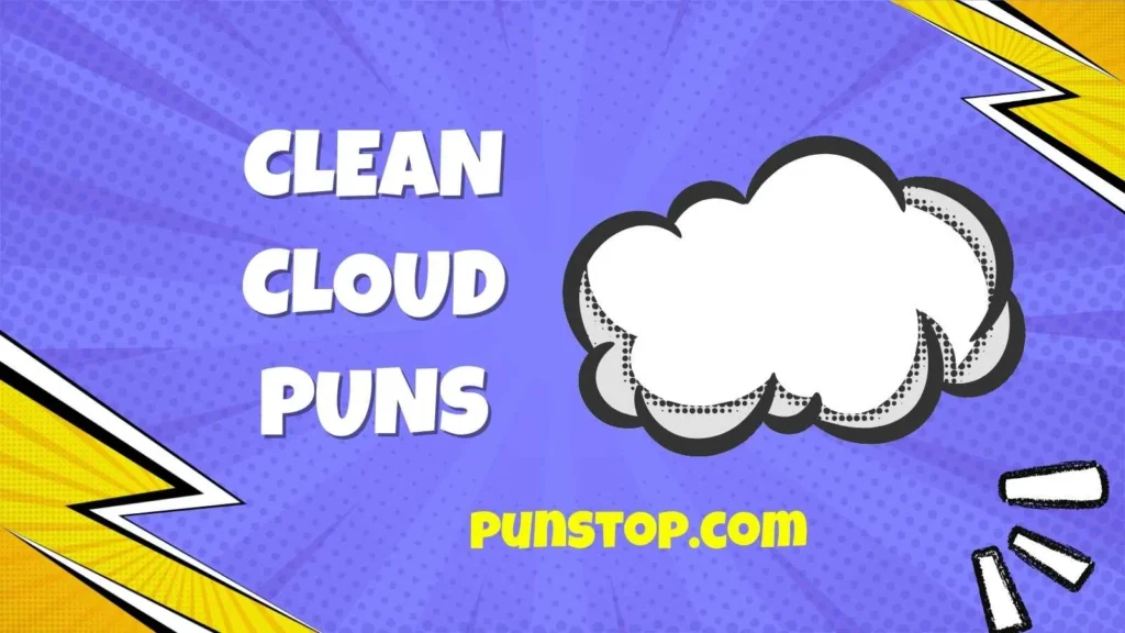 Clean Cloud Puns