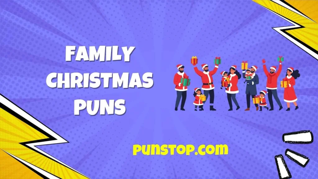 Family Christmas Puns