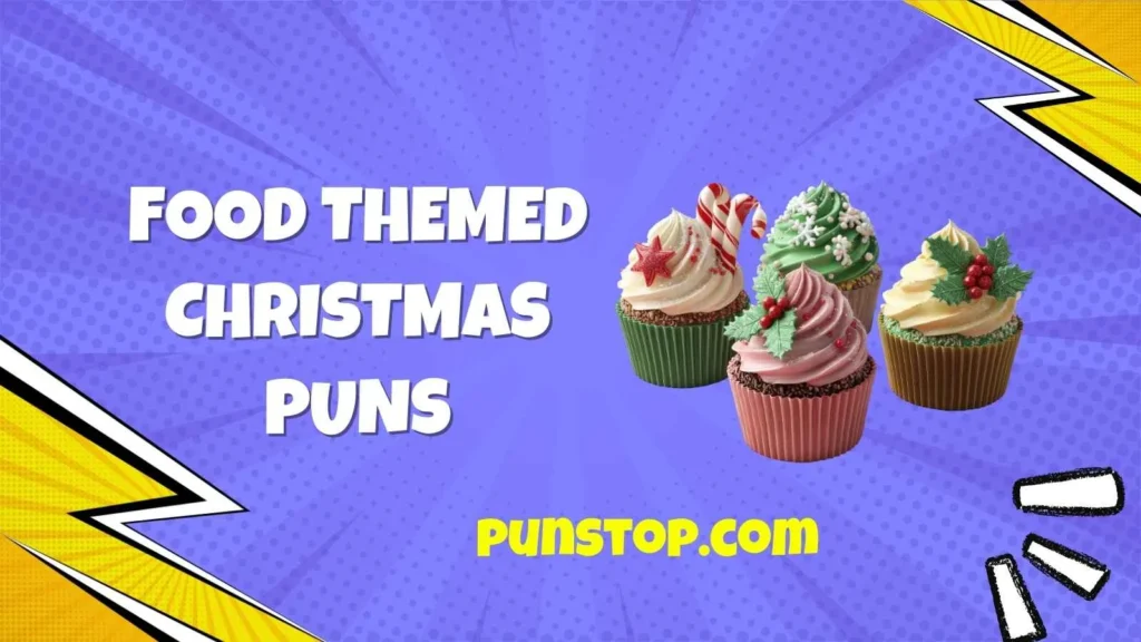 Food Themed Christmas Puns