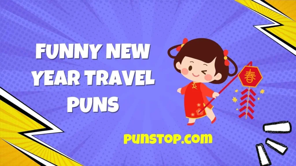 Funny New Year Travel Puns