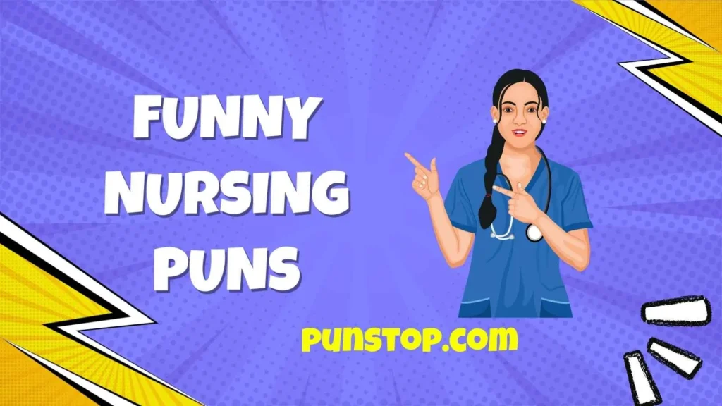 Funny Nursing Puns