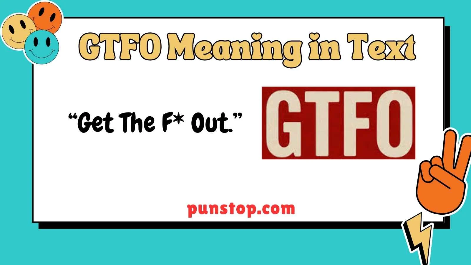 GTFO Meaning in Text