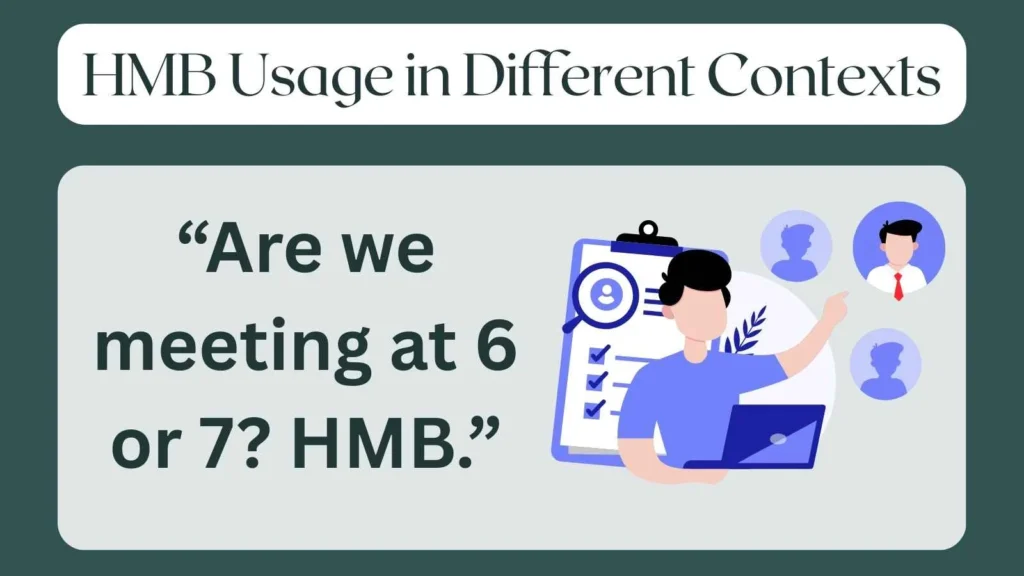 HMB Usage in Different Contexts